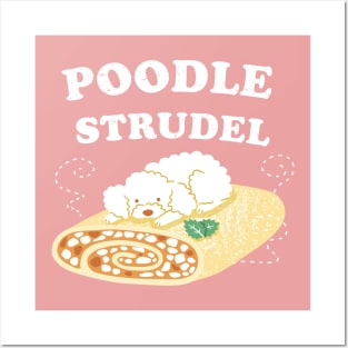 Poodle Strudel Posters and Art